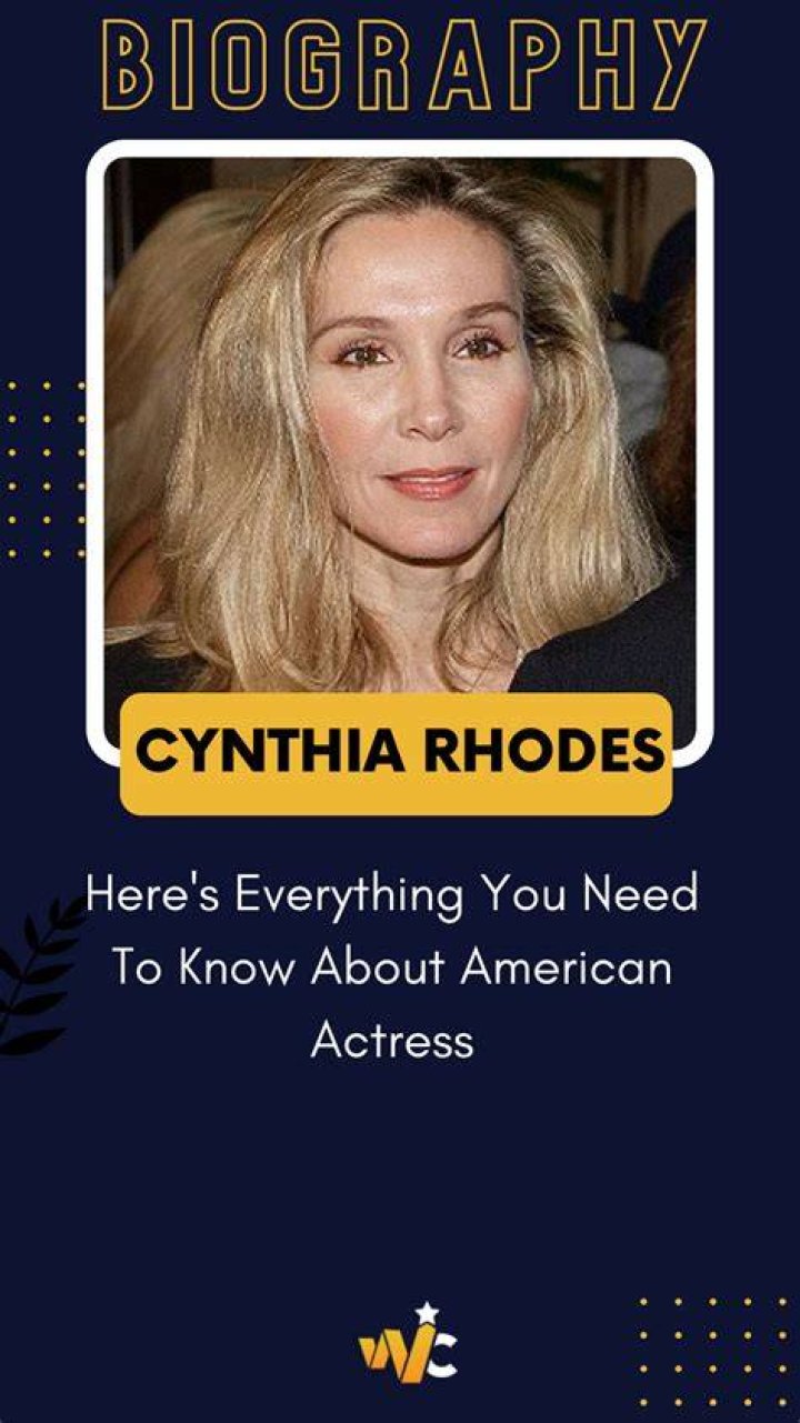 Cynthia Rhodes Biography Facts, Childhood, Family Life & Achievements