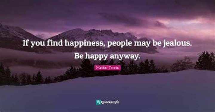 Jealous Happiness Quote I get jealous, English love quotes