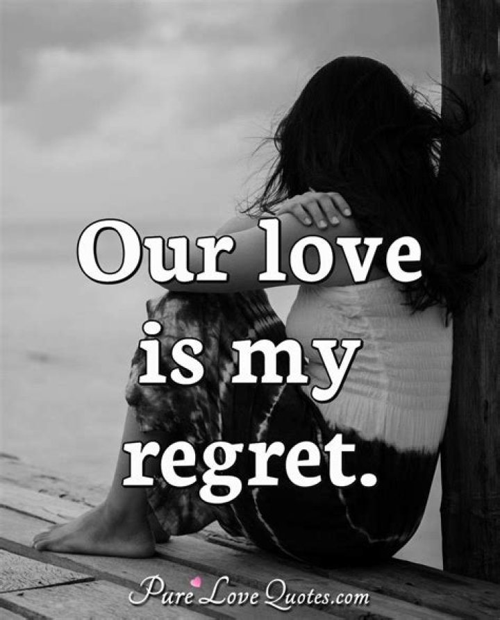 Love Regret Quotes Images 340 Regret Quotes Ideas Quotes Me Quotes