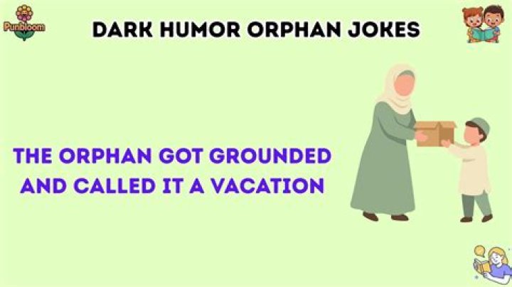Most Popular Dark Humor Orphan Memes