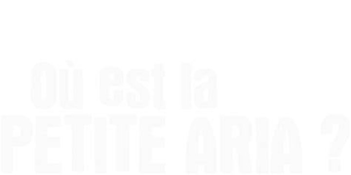 Où est la petite Aria? (Film, 2021) — CinéSérie