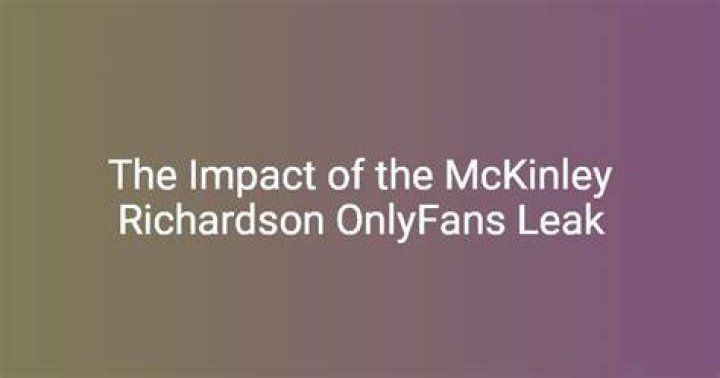 Unveiling the McKinley Richardson Leak Discover the Truth